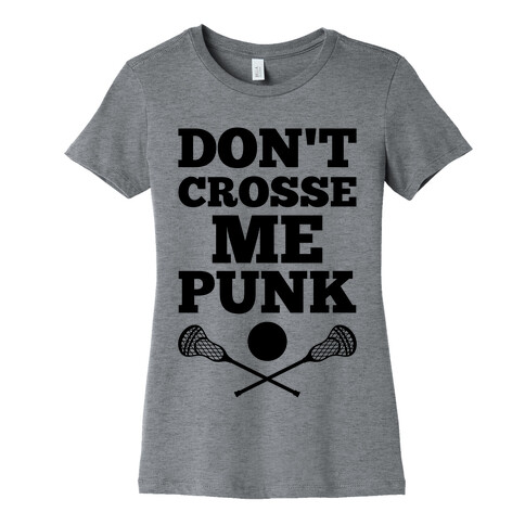 Don't Crosse Me, Punk Womens T-Shirt