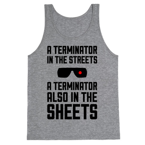 A Terminator In The Streets Tank Top