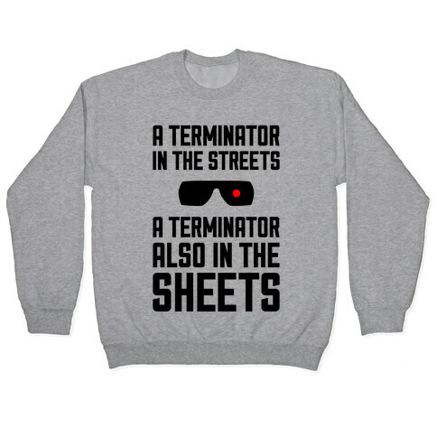 A Terminator In The Streets Pullover
