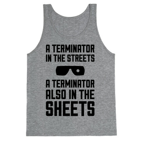 A Terminator In The Streets Tank Top