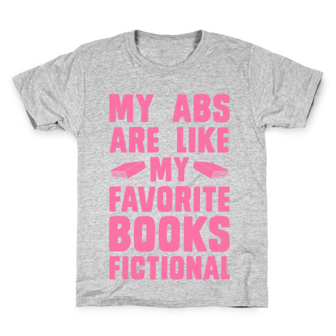 My Abs are Like My Favorite Book, Fictional (Pink) Kids T-Shirt