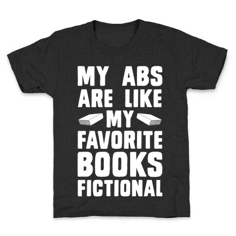 My Abs are Like My Favorite Book, Fictional (light) Kids T-Shirt