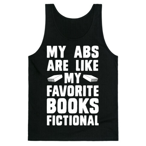 My Abs are Like My Favorite Book, Fictional (light) Tank Top