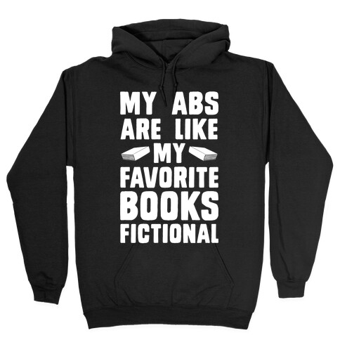 My Abs are Like My Favorite Book, Fictional (light) Hooded Sweatshirt