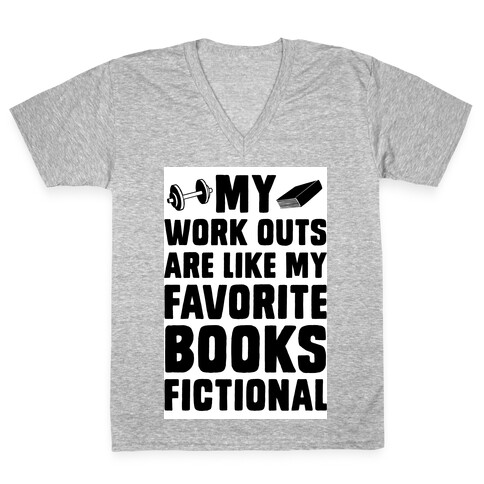 My Workouts are Like My Favorite Books, Fictional (Blue) V-Neck Tee Shirt