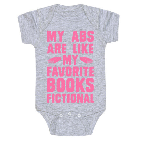 My Abs are Like My Favorite Books, Fictional (Pink) Baby One-Piece