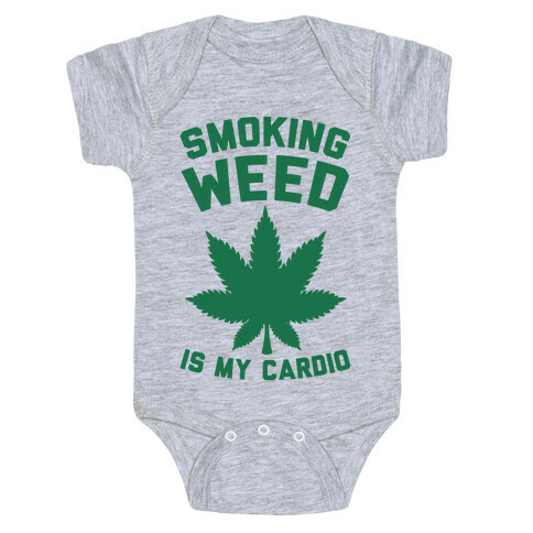 Smoking Weed Is My Cardio Baby One-Piece