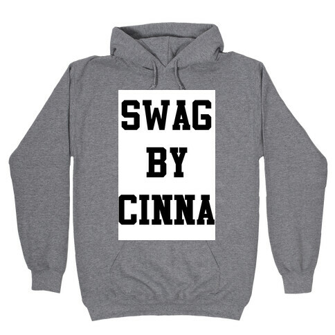 Swag By Cinna Hooded Sweatshirt