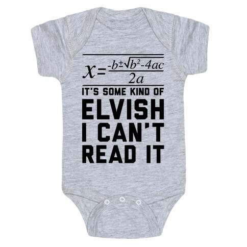 The Quadratic Formula is in Some Kind of Elvish Baby One-Piece