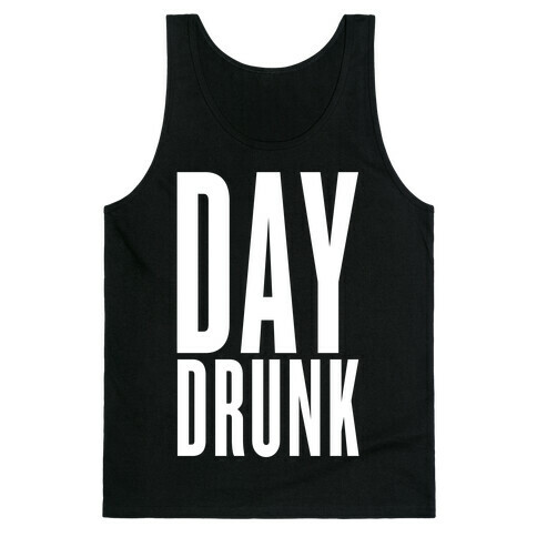 Day Drunk Tank Top