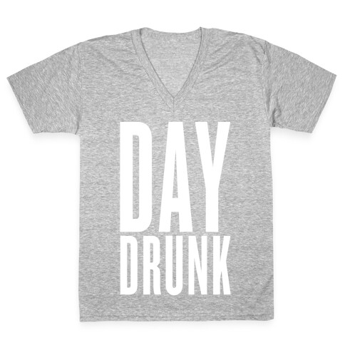 Day Drunk V-Neck Tee Shirt