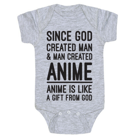 Anime is Like a Gift From God Baby One-Piece