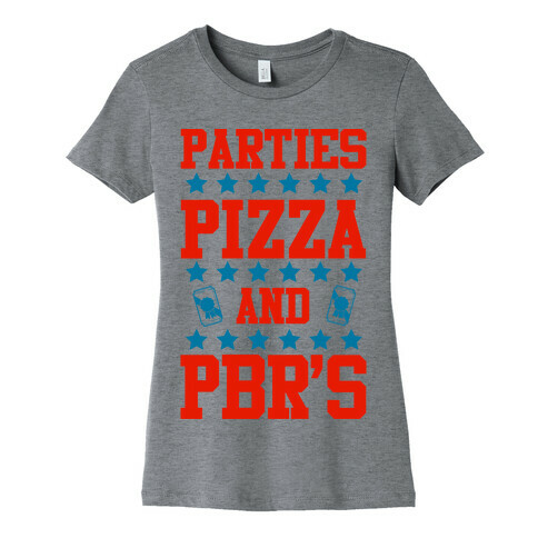 Pizza Parties and PBRs Womens T-Shirt