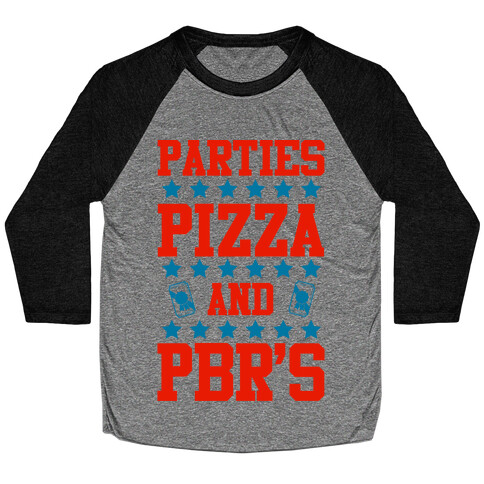 Pizza Parties and PBRs Baseball Tee