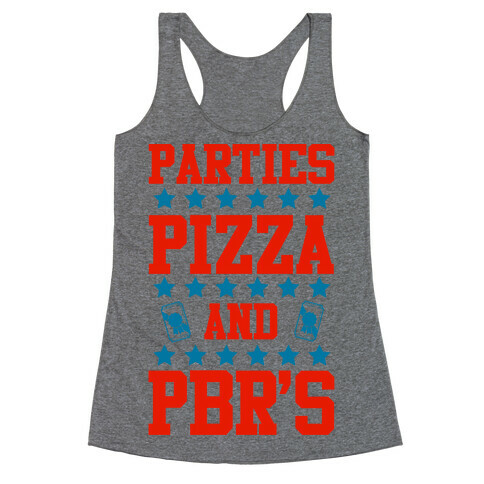 Pizza Parties and PBRs Racerback Tank Top
