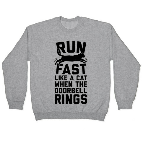 Run Fast Like A Cat Pullover