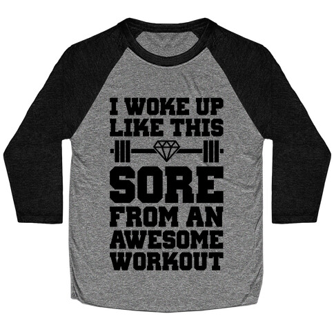 I Woke Up Like This Sore Baseball Tee