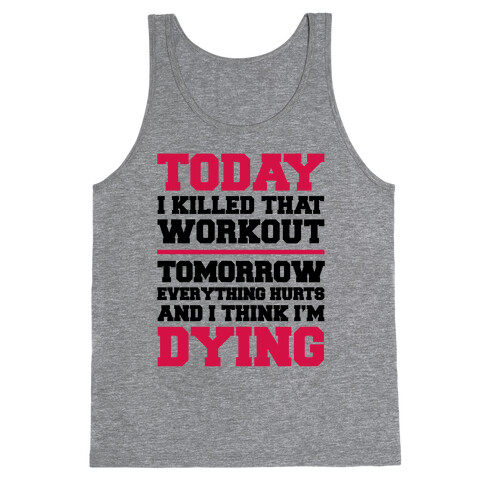 Today I Killed That Workout Tank Top