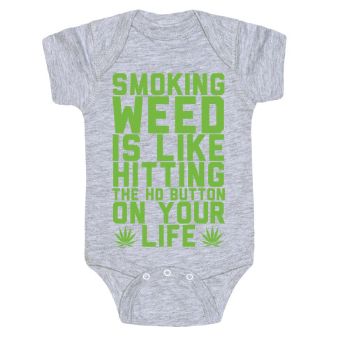 Smoking Weed Is Like Hitting The HD Button On Your Life Baby One-Piece