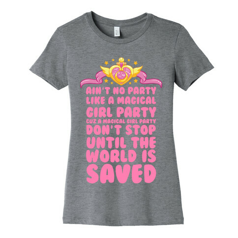 Ain't No Party Like a Magical Girl Party Womens T-Shirt