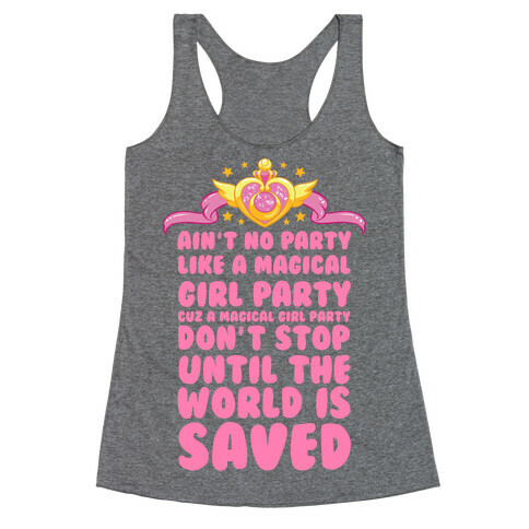 Ain't No Party Like a Magical Girl Party Racerback Tank Top