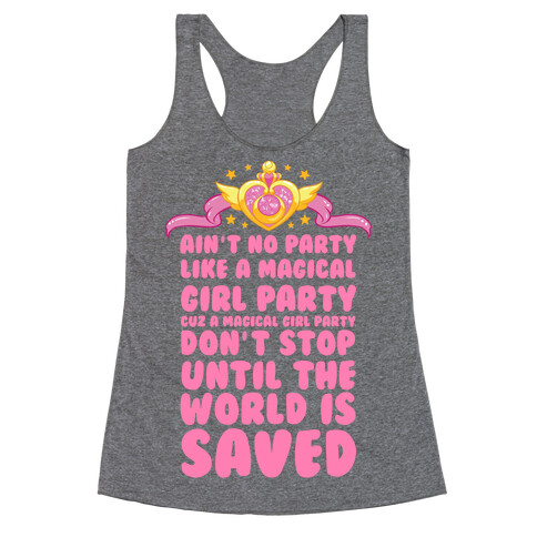 Ain't No Party Like a Magical Girl Party Racerback Tank Top