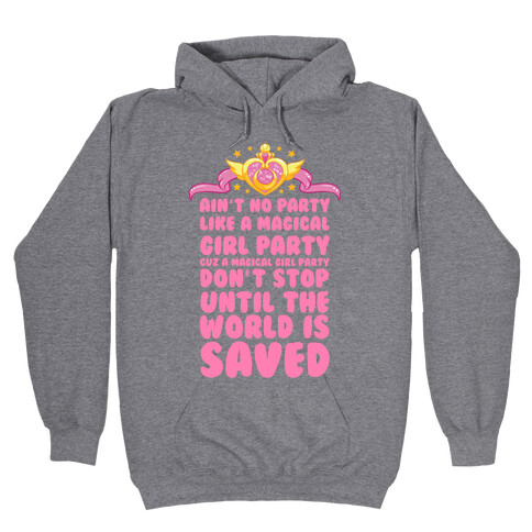Ain't No Party Like a Magical Girl Party Hooded Sweatshirt