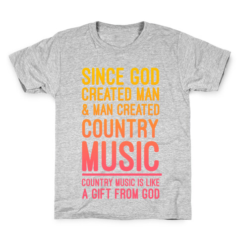 Country Music is a Gift From God Kids T-Shirt