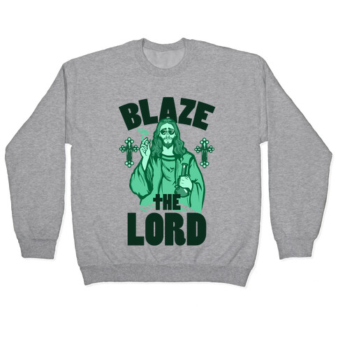 Blaze the Lord Pullover