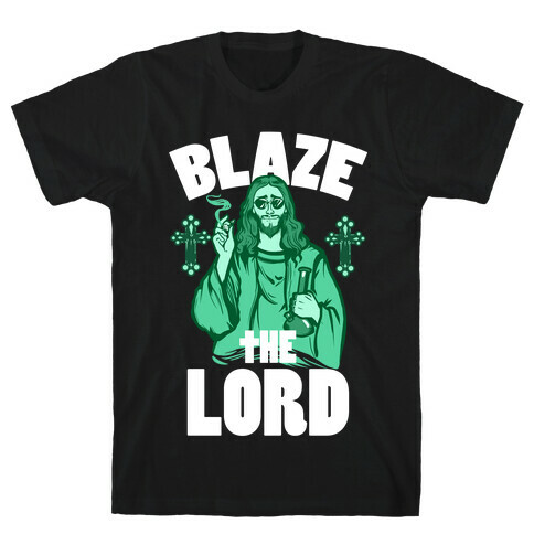 Blaze the Lord T-Shirt