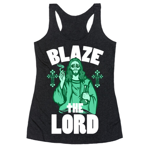 Blaze the Lord Racerback Tank Top