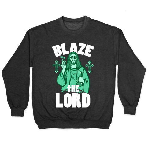 Blaze the Lord Pullover