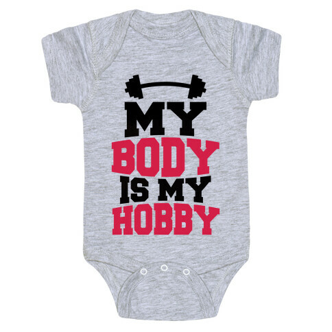 My Body Is My Hobby Baby One-Piece