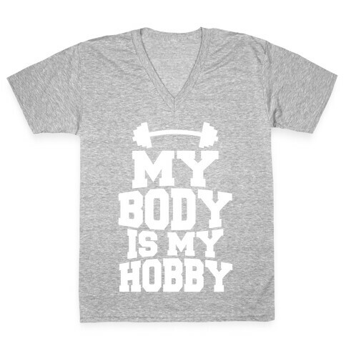 My Body Is My Hobby V-Neck Tee Shirt