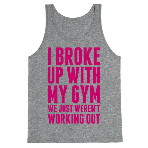 I Broke Up With My Gym Tank Top