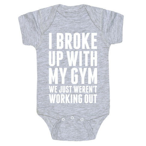 I Broke Up With My Gym Baby One-Piece