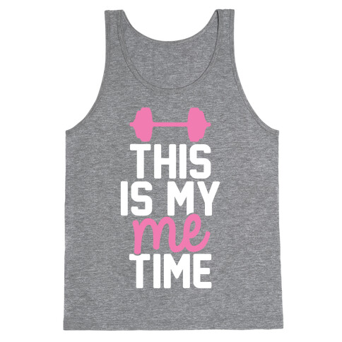 This Is My Me Time (Pink & White) Tank Top