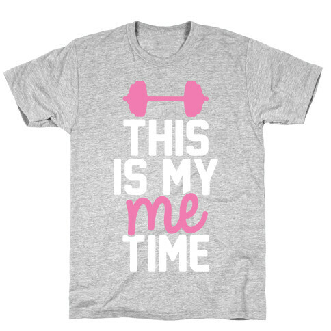 This Is My Me Time (Pink & White) T-Shirt