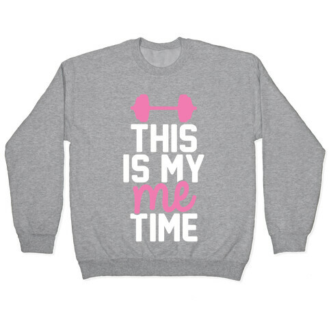 This Is My Me Time (Pink & White) Pullover