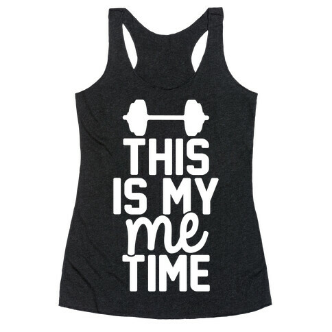 This Is My Me Time (White) Racerback Tank Top