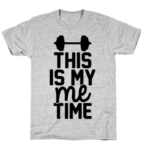 This Is My Me Time T-Shirt