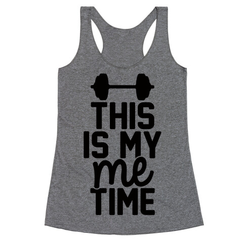 This Is My Me Time Racerback Tank Top