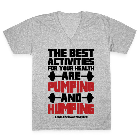The Best Activities For Your Health Are Pumping And Humping V-Neck Tee Shirt