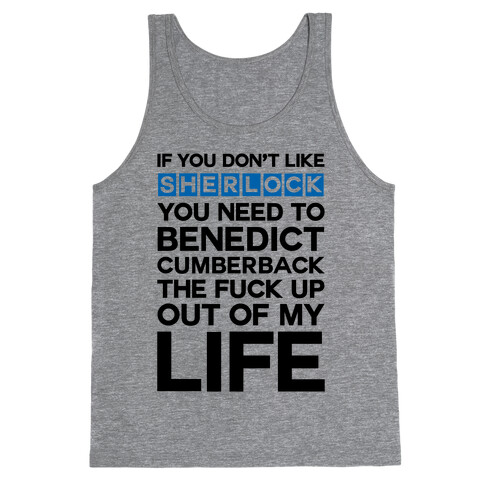 Don't Like Sherlock Tank Top