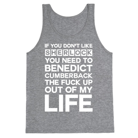 Don't Like Sherlock Tank Top