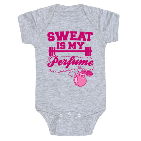 Sweat Is My Perfume Baby One-Piece