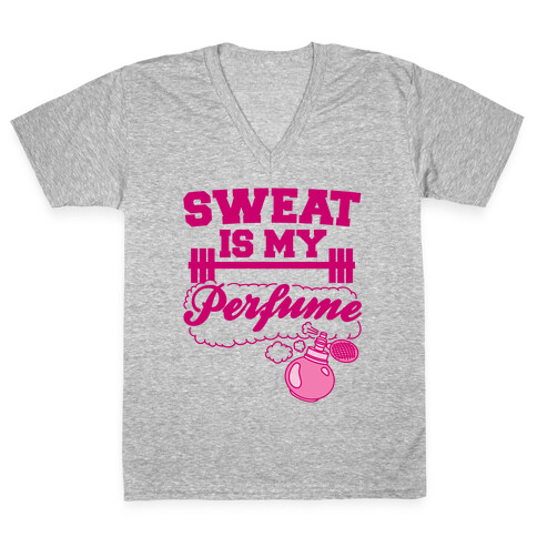 Sweat Is My Perfume V-Neck Tee Shirt