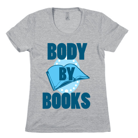 Body By Books Womens T-Shirt