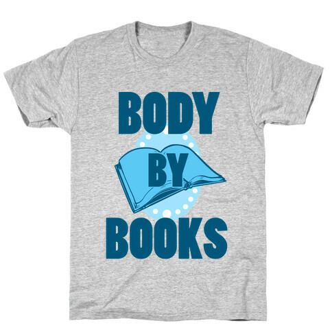 Body By Books T-Shirt