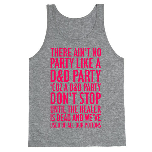 Ain't No Party Like A D&D Party Tank Top